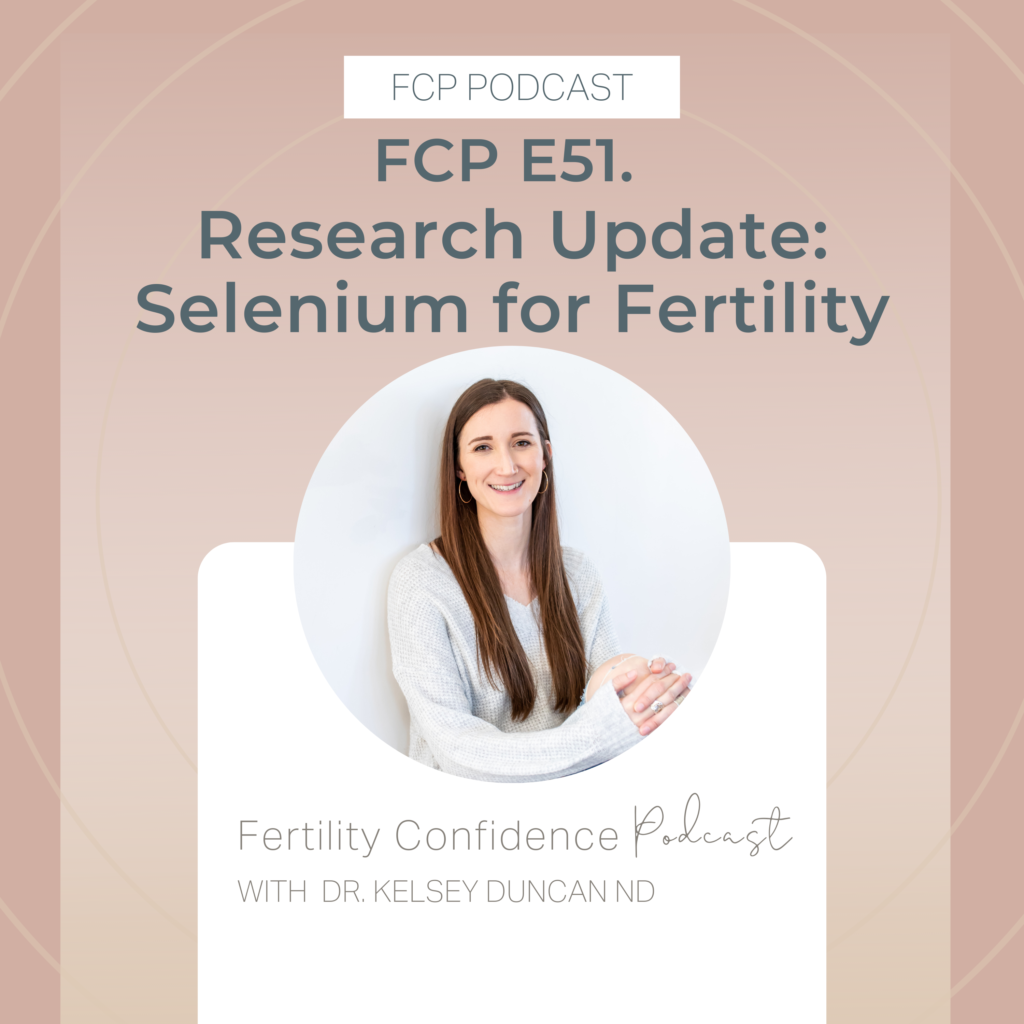 EP 51 Research Update Selenium for Fertility